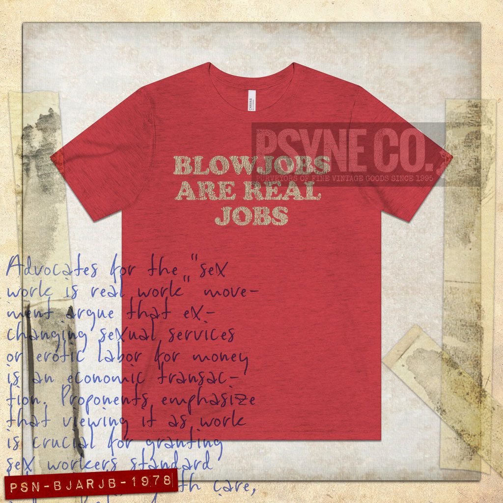 Blowjobs Are Real Jobs 1978 Vintage Men’s T-Shirt