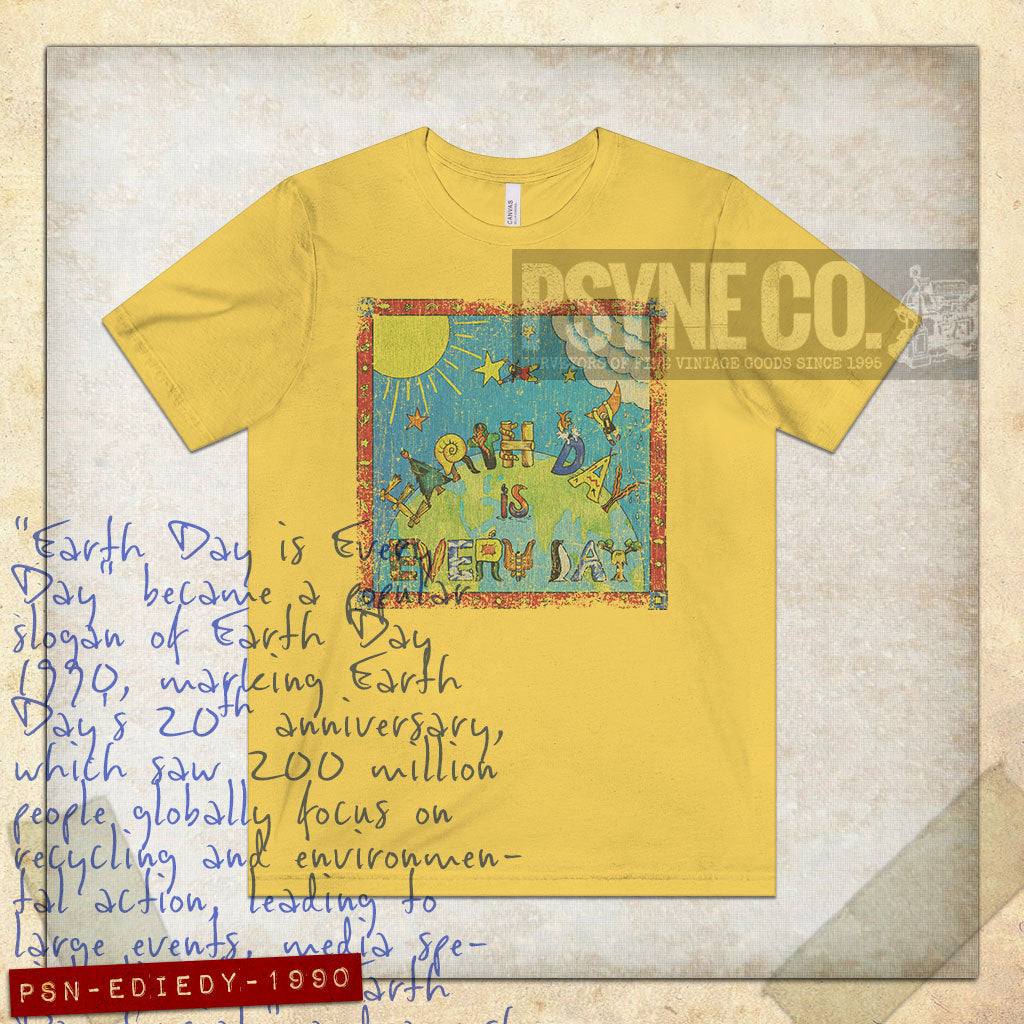 Earth Day is Every Day 1990 Vintage Men's T-Shirt