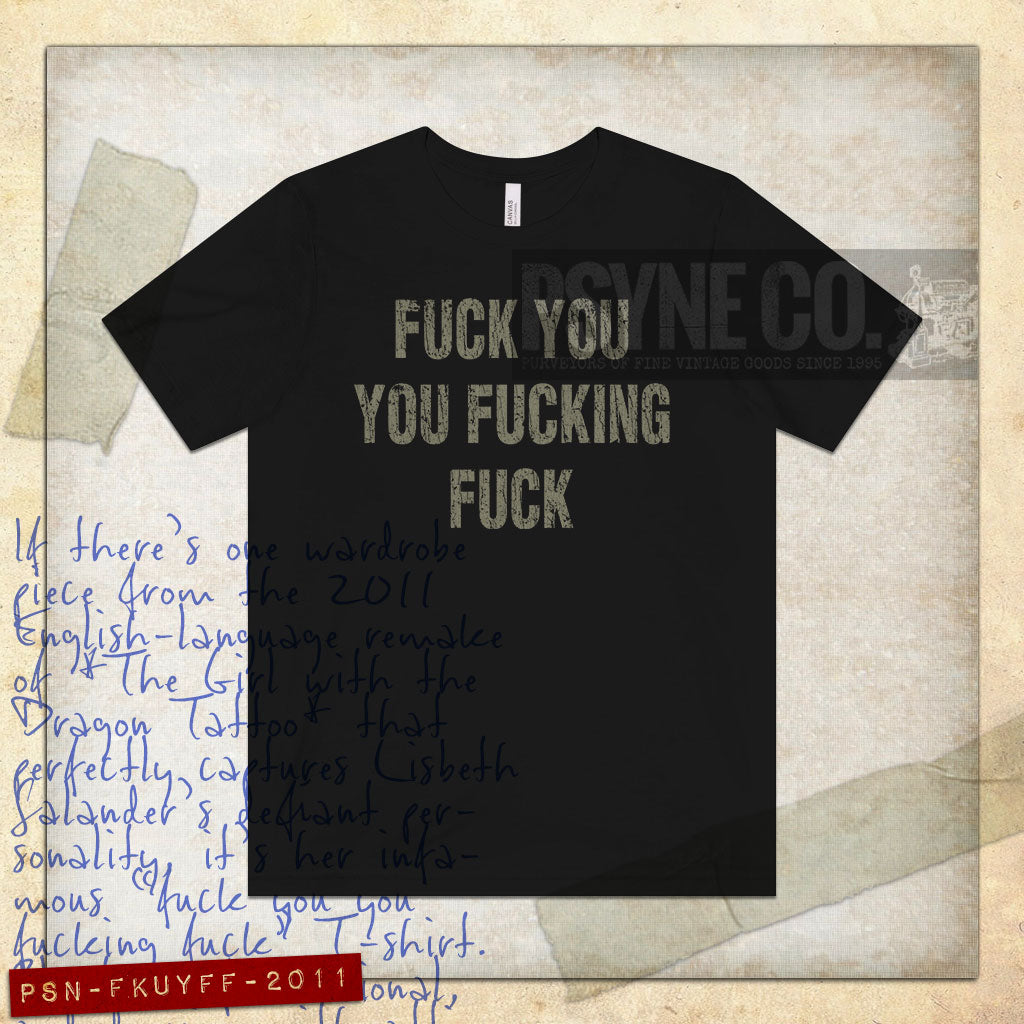 Fuck You You Fucking Fuck 2011 Vintage Men's T-Shirt