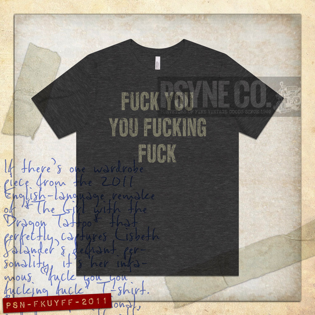 Fuck You You Fucking Fuck 2011 Vintage Men's T-Shirt