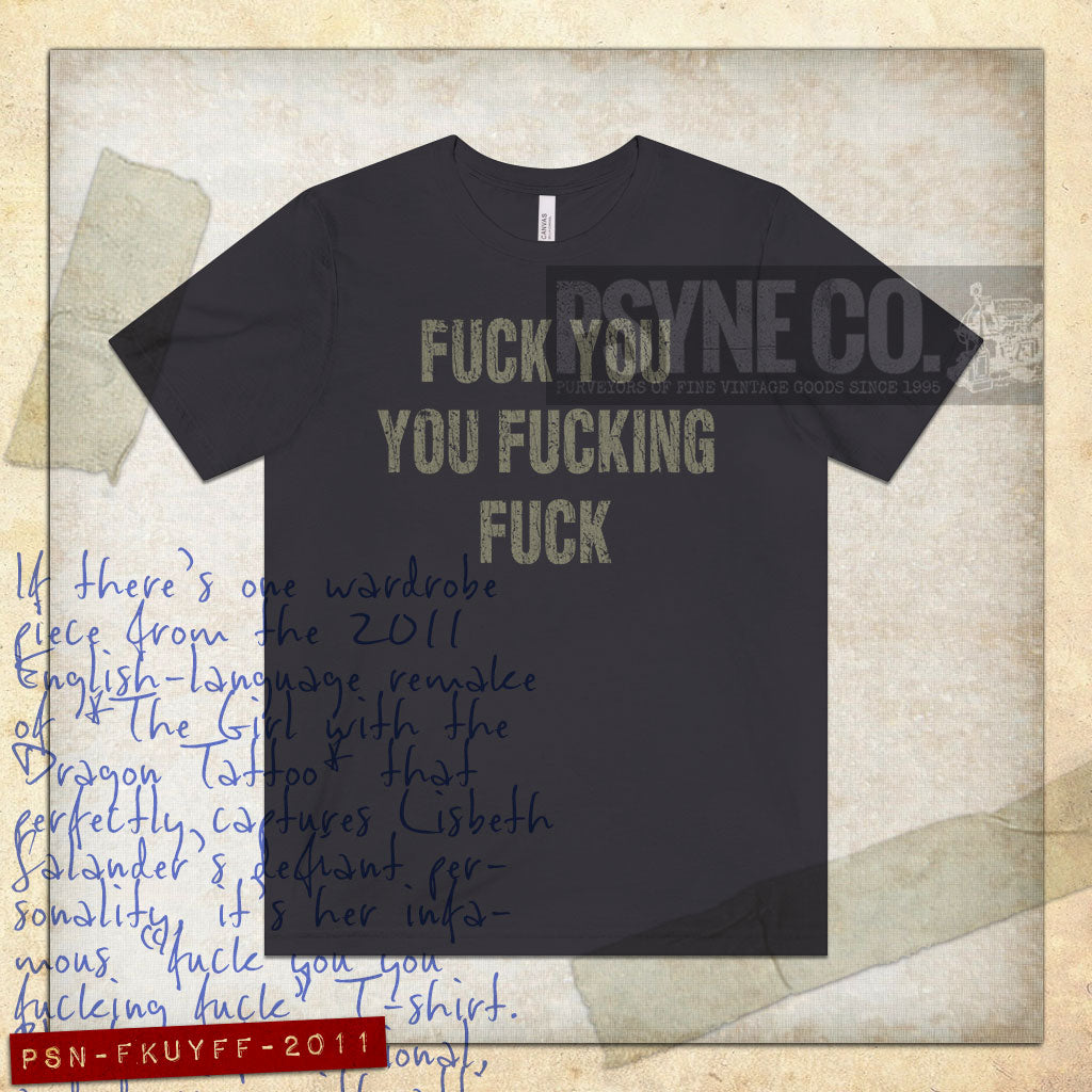 Fuck You You Fucking Fuck 2011 Vintage Men's T-Shirt