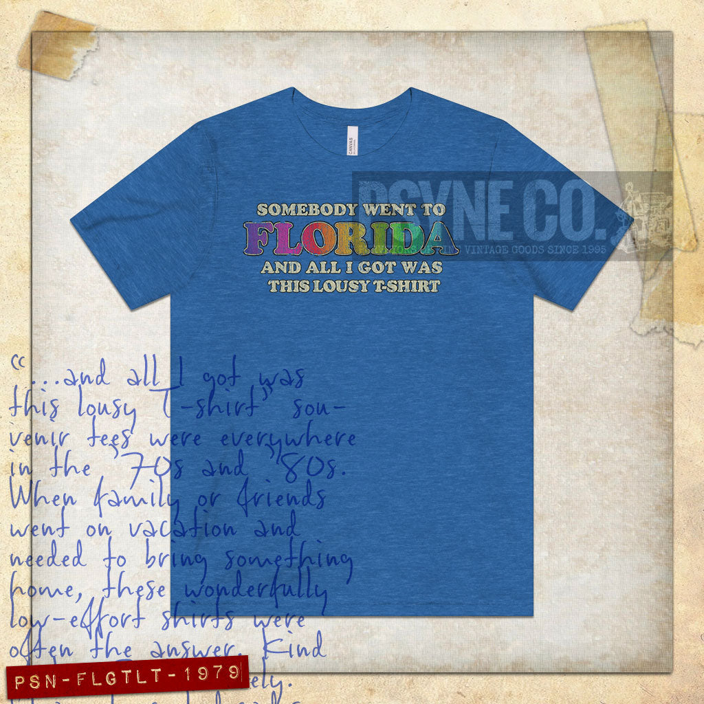 Somebody Went To Florida And All I Got Was This Lousy T-Shirt 1979 Vintage Men's T-Shirt