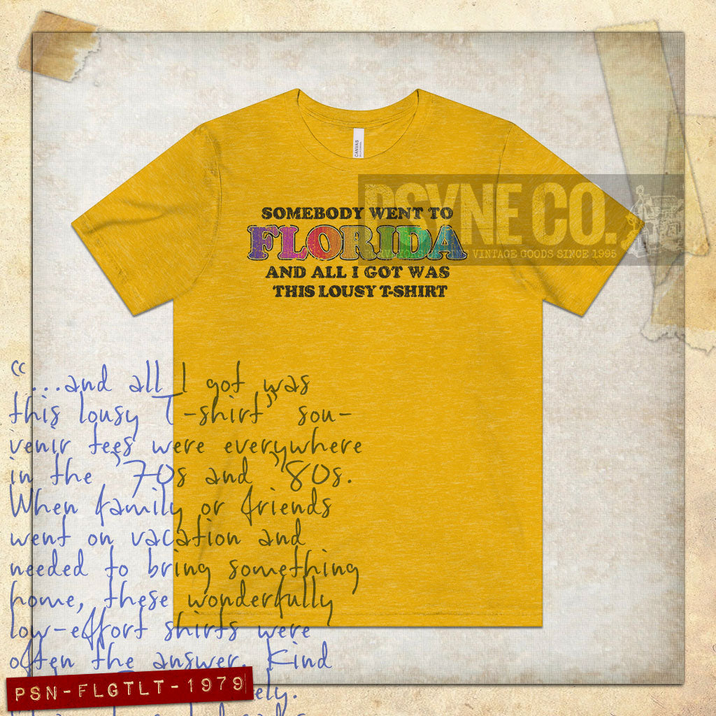 Somebody Went To Florida And All I Got Was This Lousy T-Shirt 1979 Vintage Men's T-Shirt