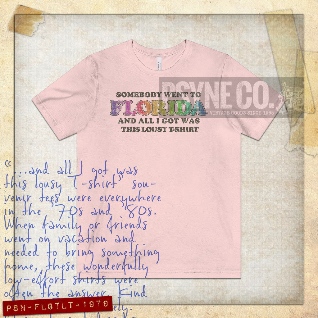 Somebody Went To Florida And All I Got Was This Lousy T-Shirt 1979 Vintage Men's T-Shirt