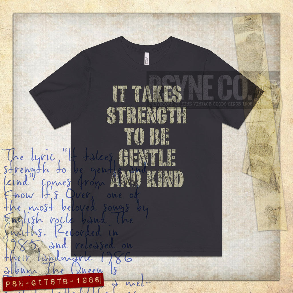 It Takes Strength to Be Gentle and Kind 1986 Vintage Men's T-Shirt
