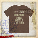 It Takes Strength to Be Gentle and Kind 1986 Vintage Men's T-Shirt