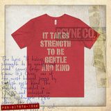 It Takes Strength to Be Gentle and Kind 1986 Vintage Men's T-Shirt