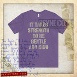 It Takes Strength to Be Gentle and Kind 1986 Vintage Men's T-Shirt