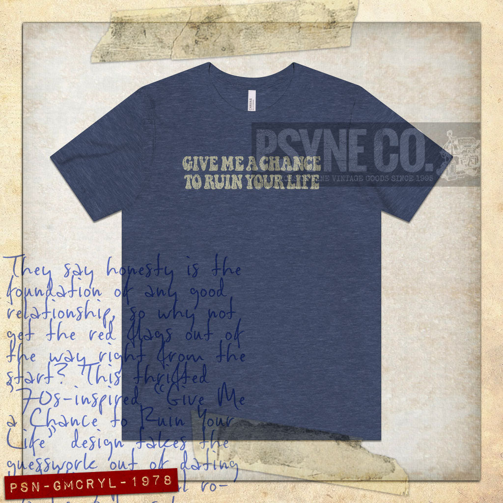 Give Me A Chance To Ruin Your Life 1978 Vintage Men's T-Shirt