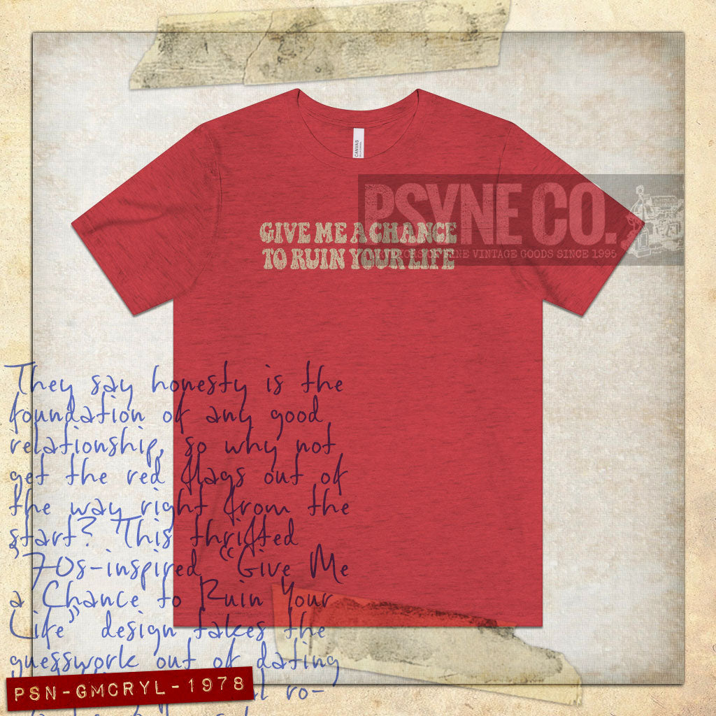 Give Me A Chance To Ruin Your Life 1978 Vintage Men's T-Shirt