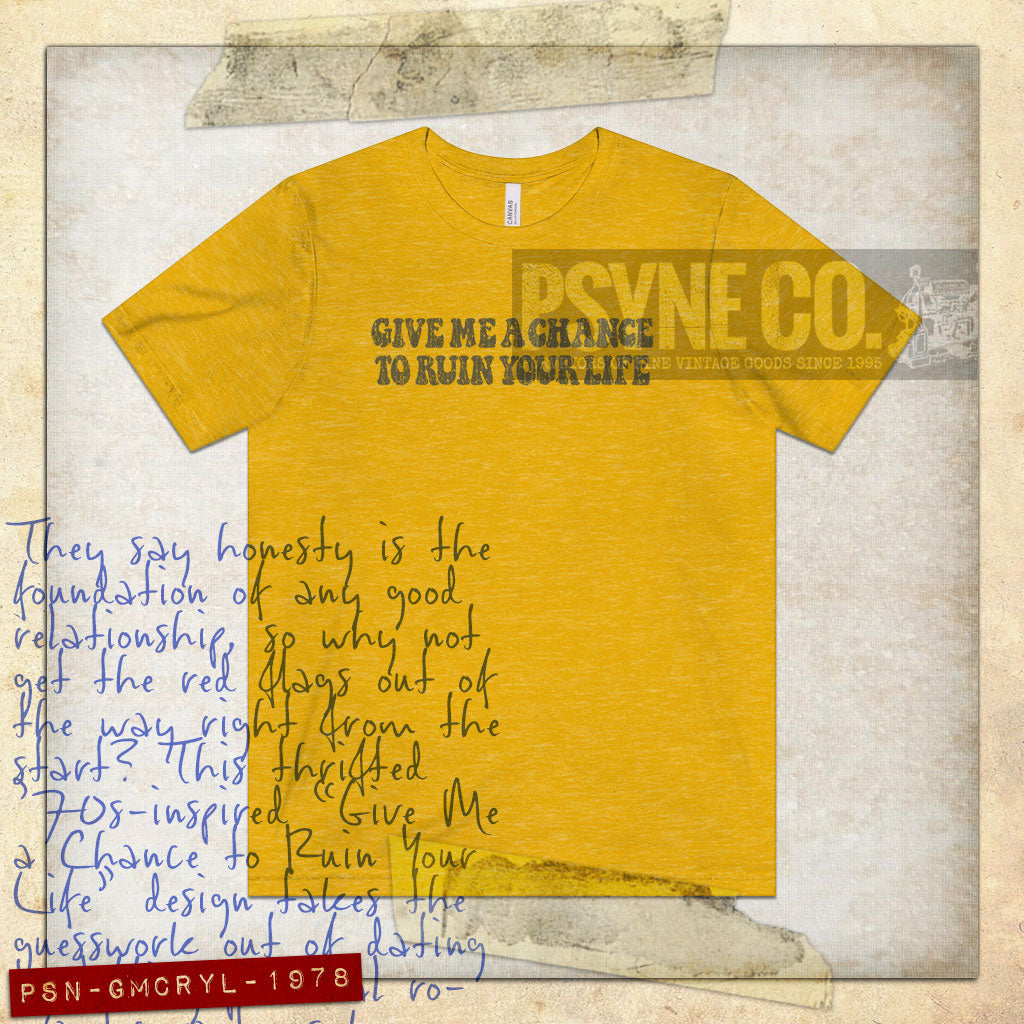 Give Me A Chance To Ruin Your Life 1978 Vintage Men's T-Shirt