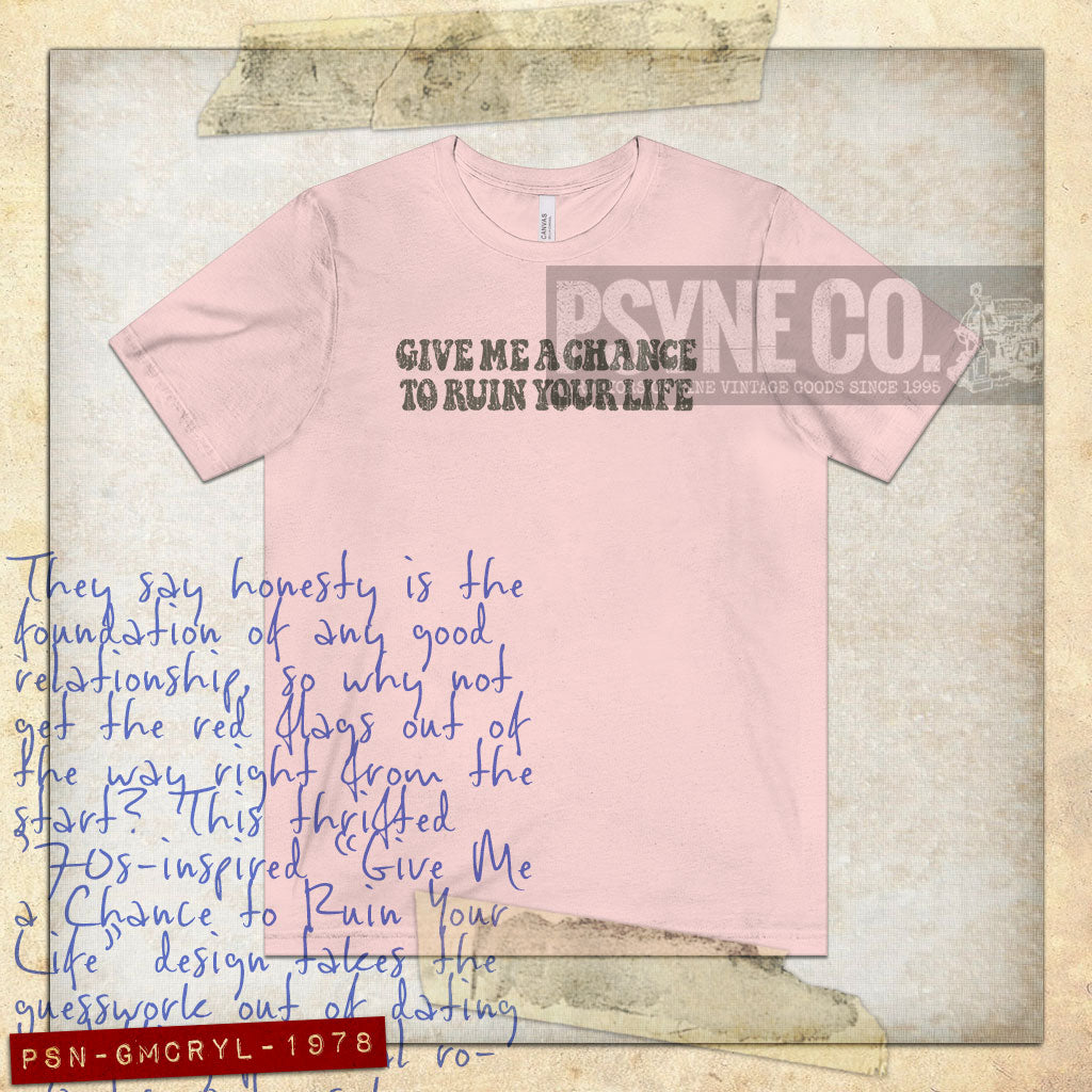 Give Me A Chance To Ruin Your Life 1978 Vintage Men's T-Shirt