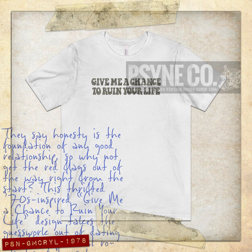Give Me A Chance To Ruin Your Life 1978 Vintage Men's T-Shirt