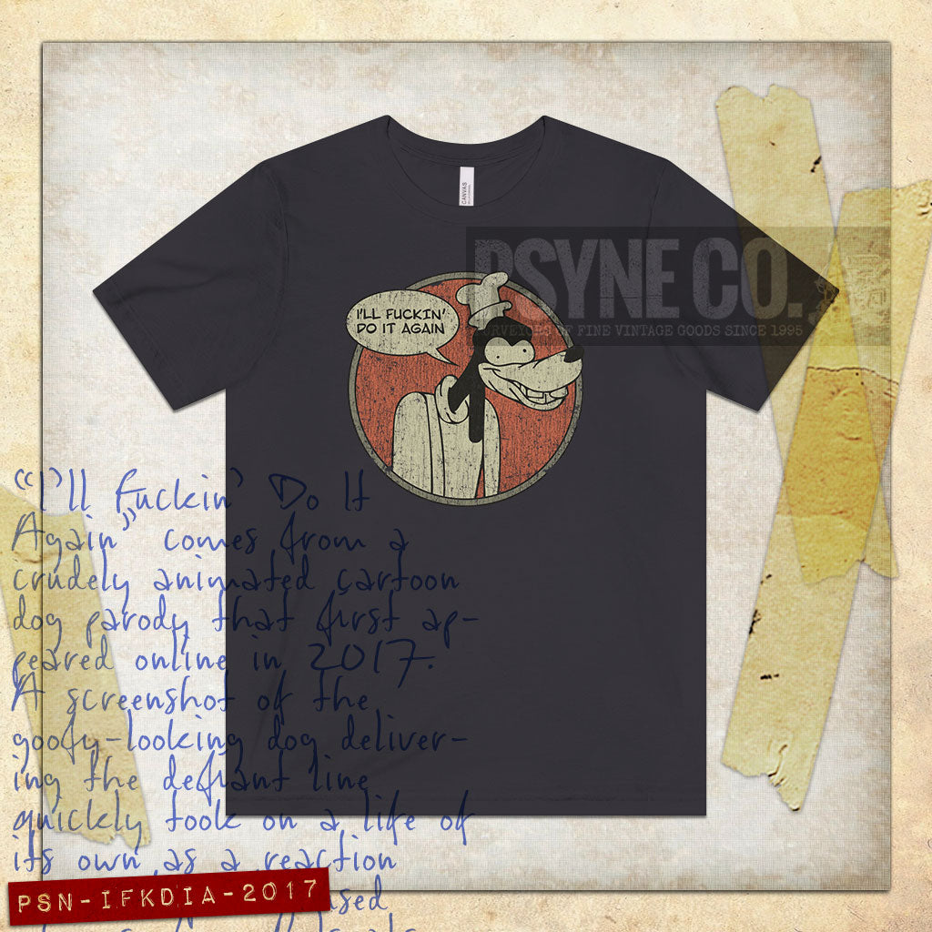 I'll Fuckin' Do It Again 2017 Vintage Men's T-Shirt