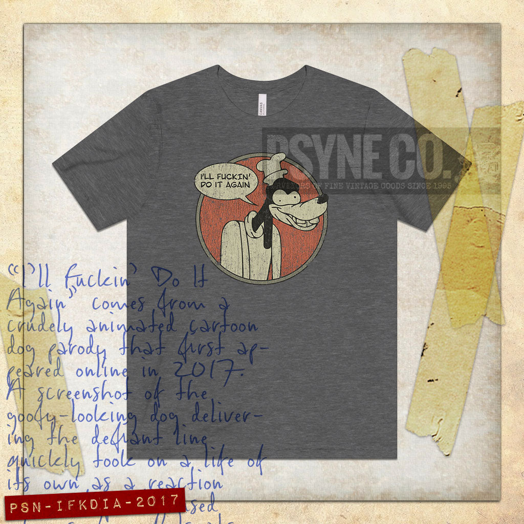 I'll Fuckin' Do It Again 2017 Vintage Men's T-Shirt