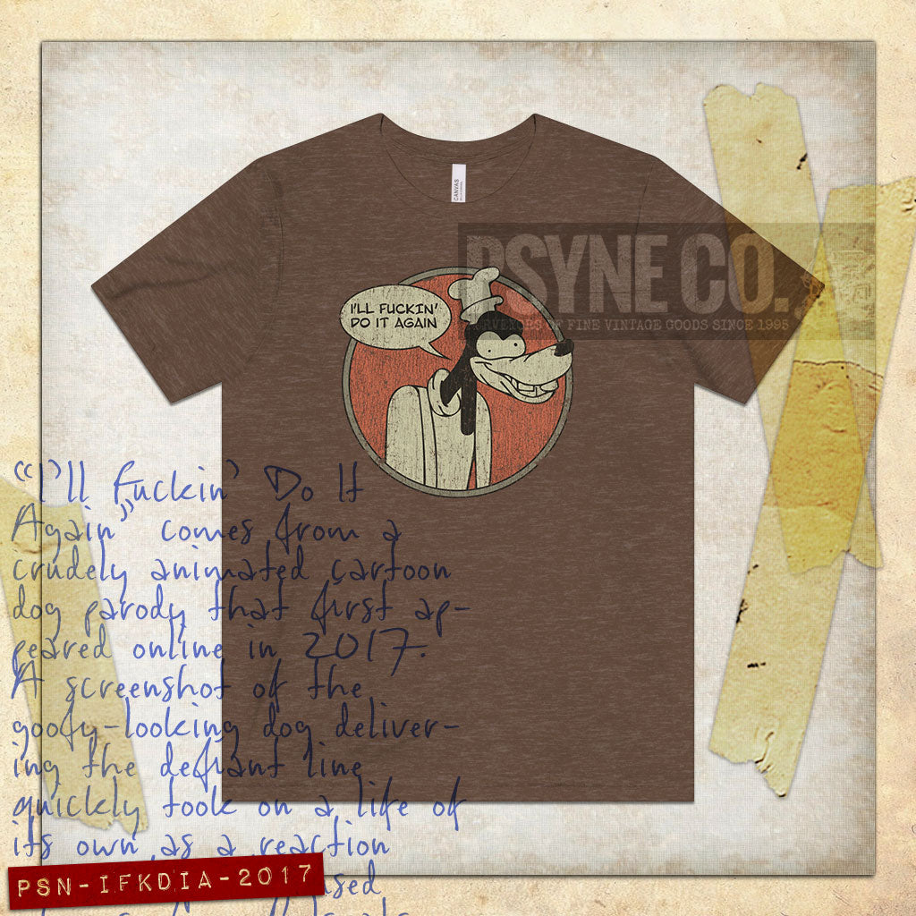 I'll Fuckin' Do It Again 2017 Vintage Men's T-Shirt