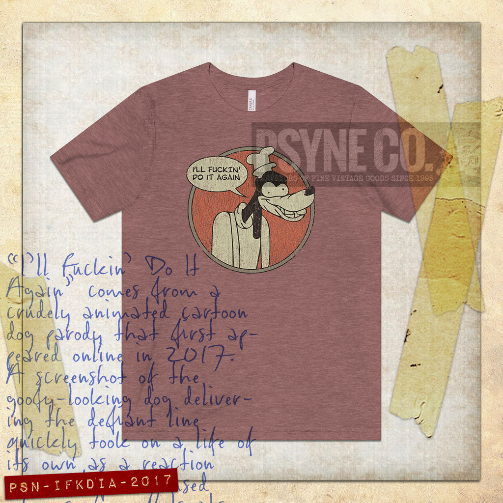 I'll Fuckin' Do It Again 2017 Vintage Men's T-Shirt