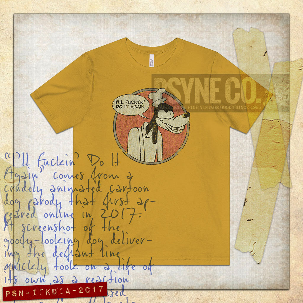 I'll Fuckin' Do It Again 2017 Vintage Men's T-Shirt
