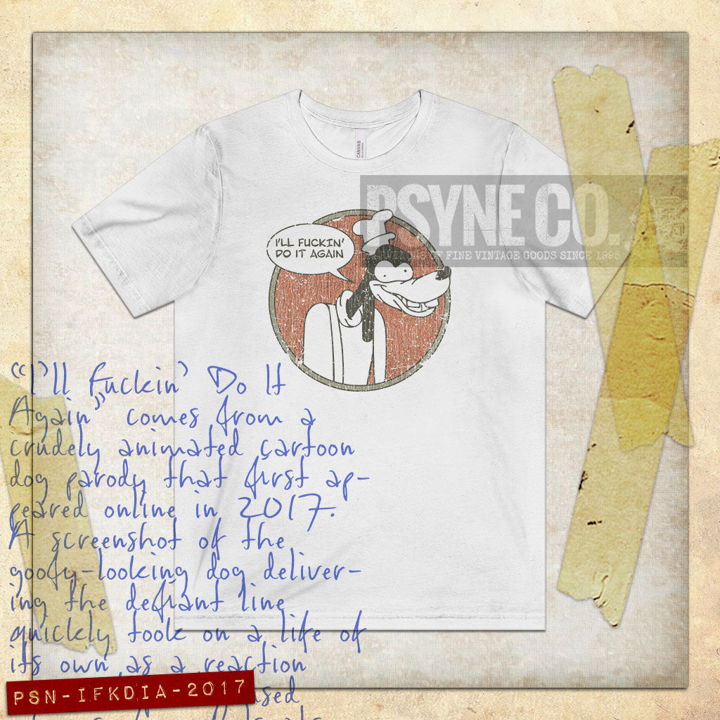 I'll Fuckin' Do It Again 2017 Vintage Men's T-Shirt
