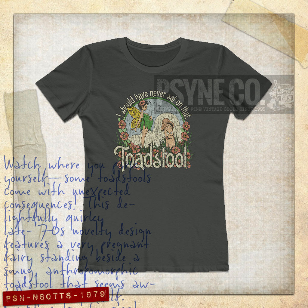 I Should Have Never Sat on That Toadstool 1979 Vintage Women's T-Shirt