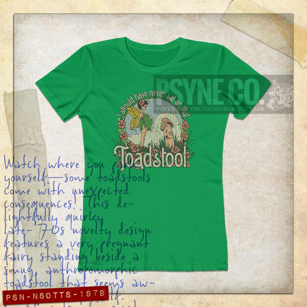I Should Have Never Sat on That Toadstool 1979 Vintage Women's T-Shirt