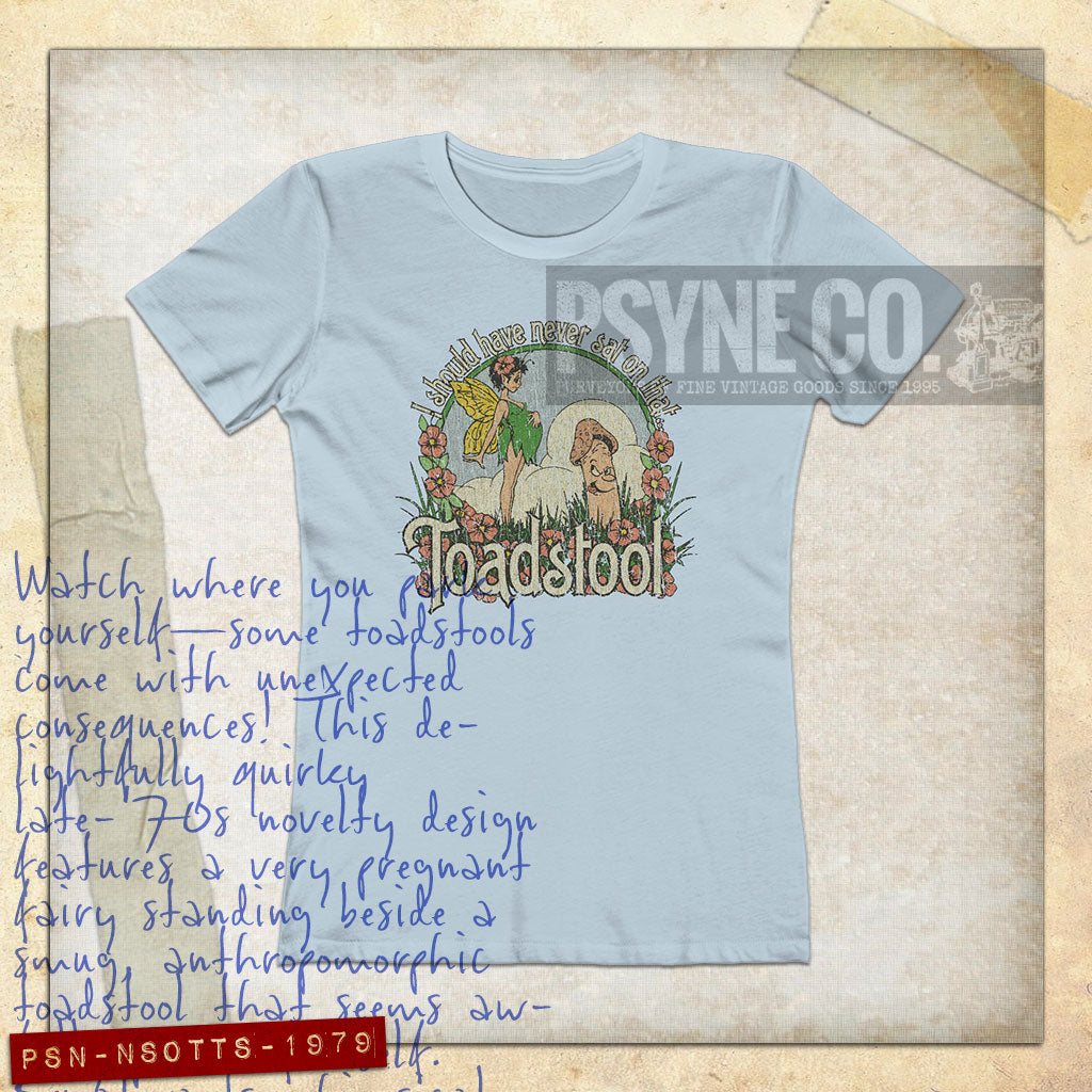 I Should Have Never Sat on That Toadstool 1979 Vintage Women's T-Shirt