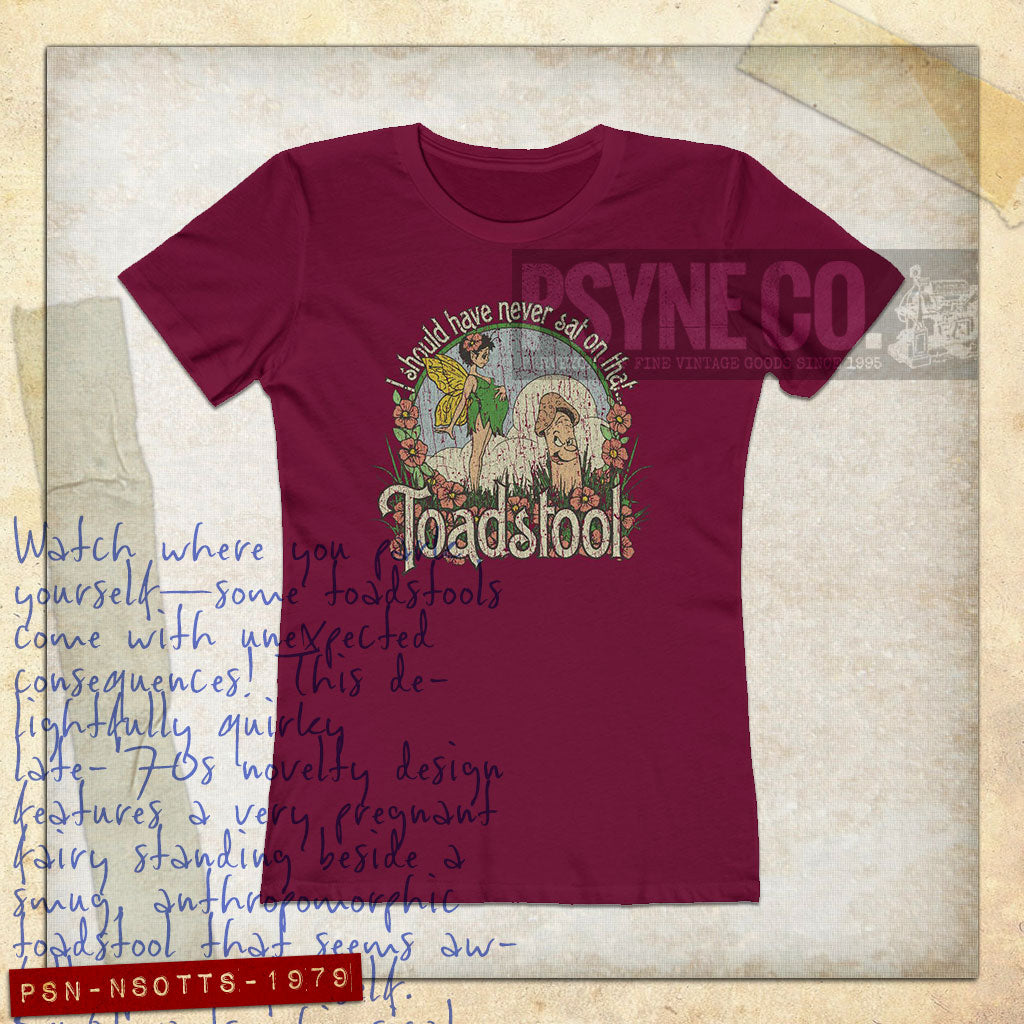 I Should Have Never Sat on That Toadstool 1979 Vintage Women's T-Shirt