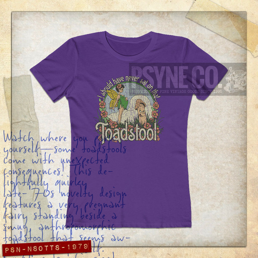 I Should Have Never Sat on That Toadstool 1979 Vintage Women's T-Shirt