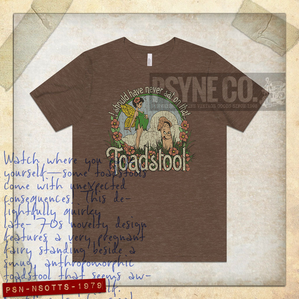 I Should Have Never Sat on That Toadstool 1979 Vintage Men's T-Shirt