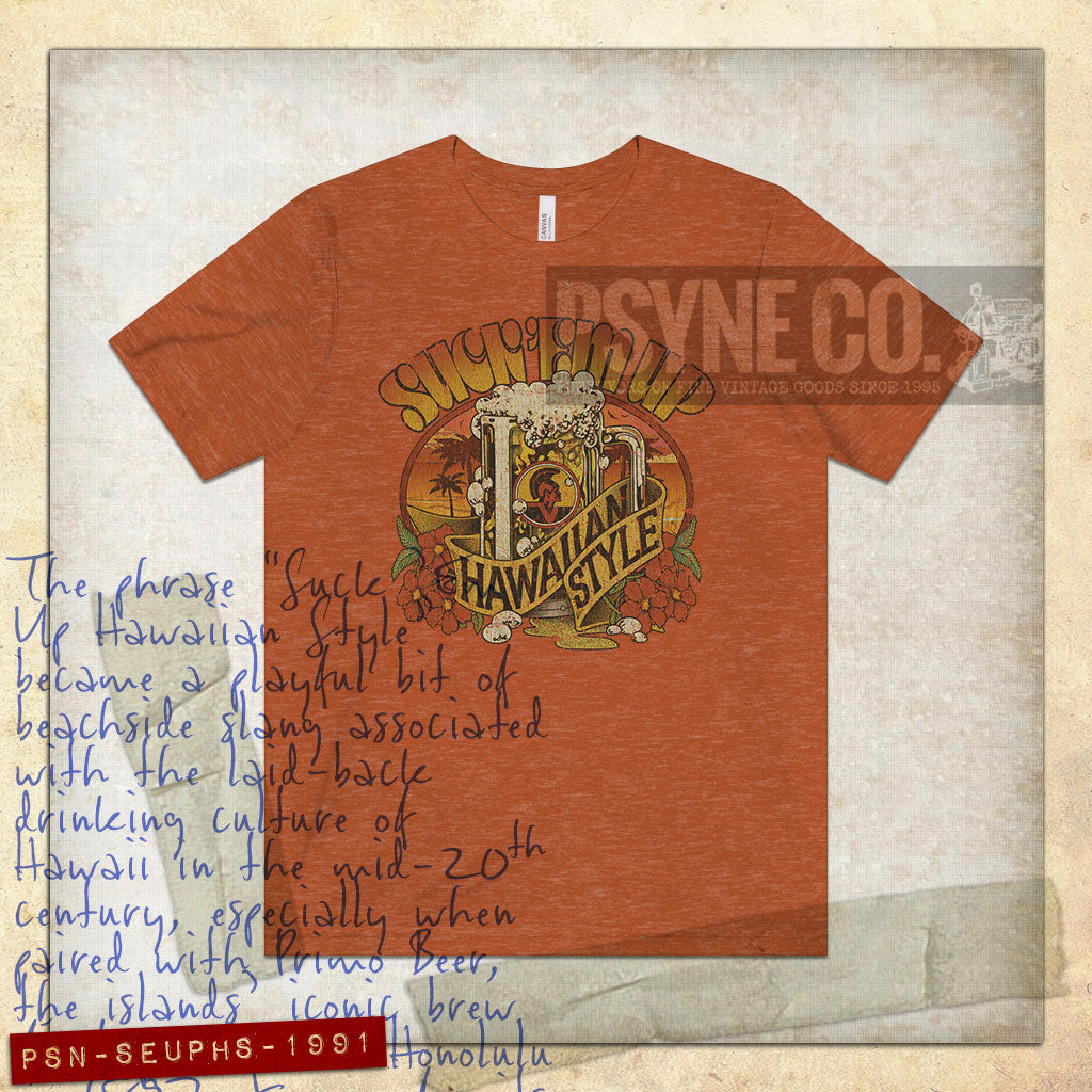 Suck 'Em Up Hawaiian Style 1991 Vintage Men's T-Shirt