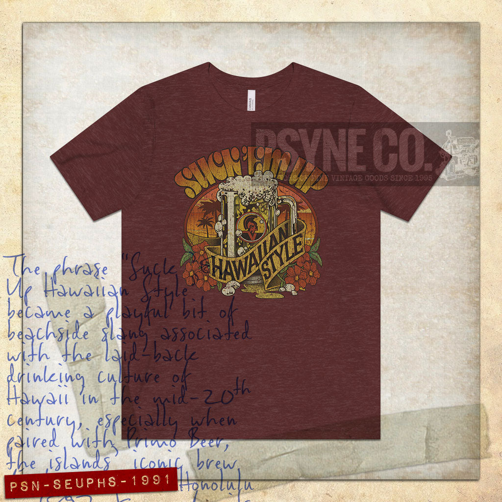Suck 'Em Up Hawaiian Style 1991 Vintage Men's T-Shirt