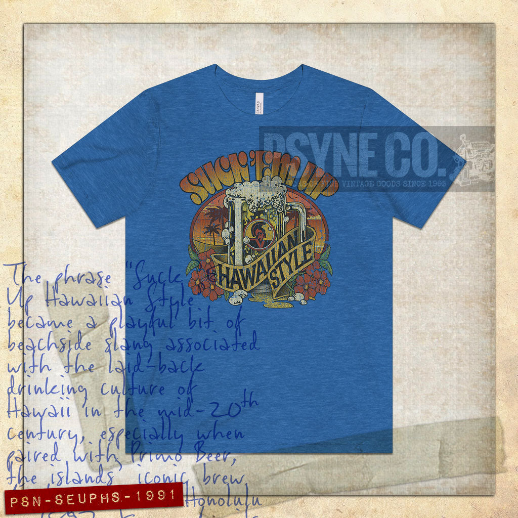 Suck 'Em Up Hawaiian Style 1991 Vintage Men's T-Shirt