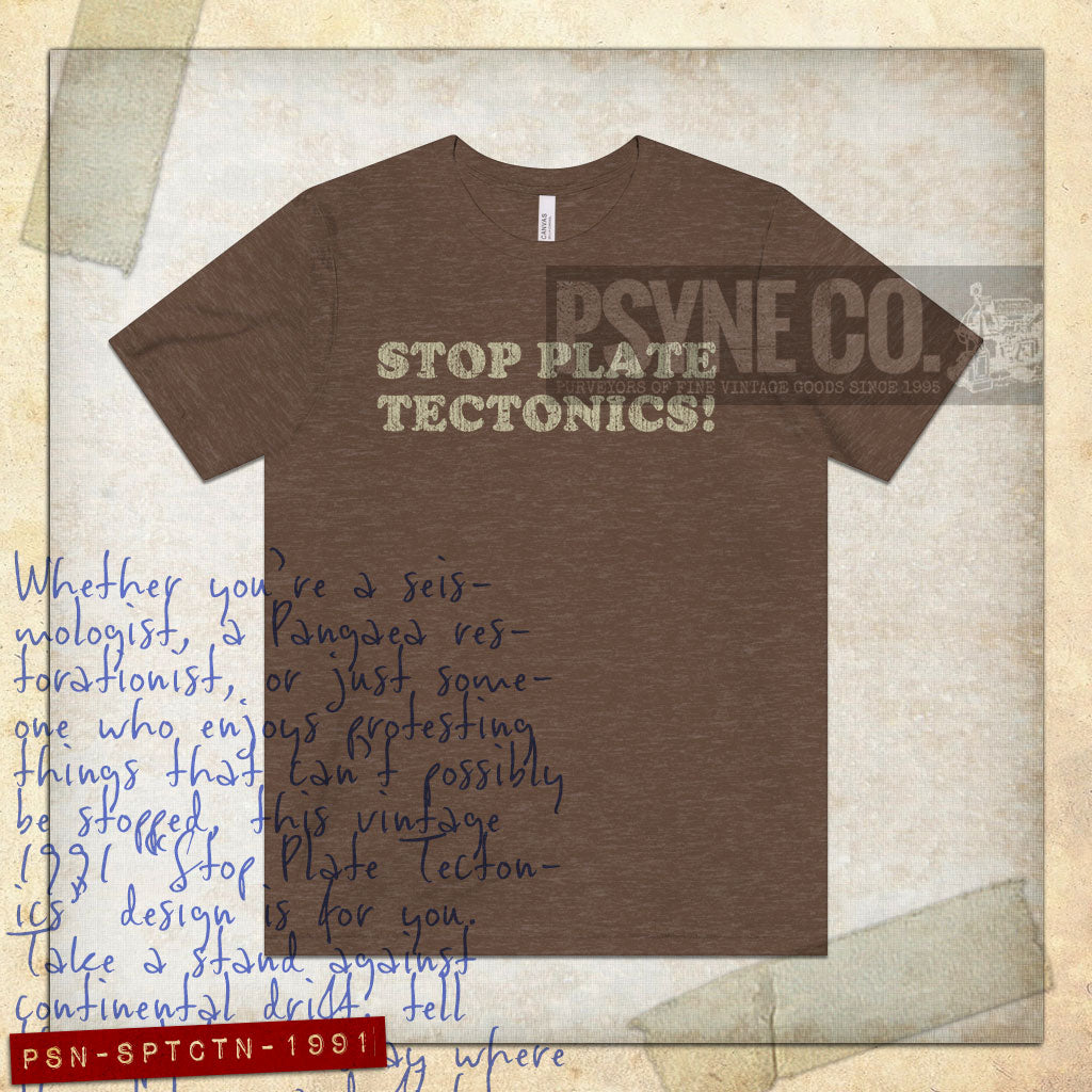 Stop Plate Tectonics 1991 Vintage Men's T-Shirt