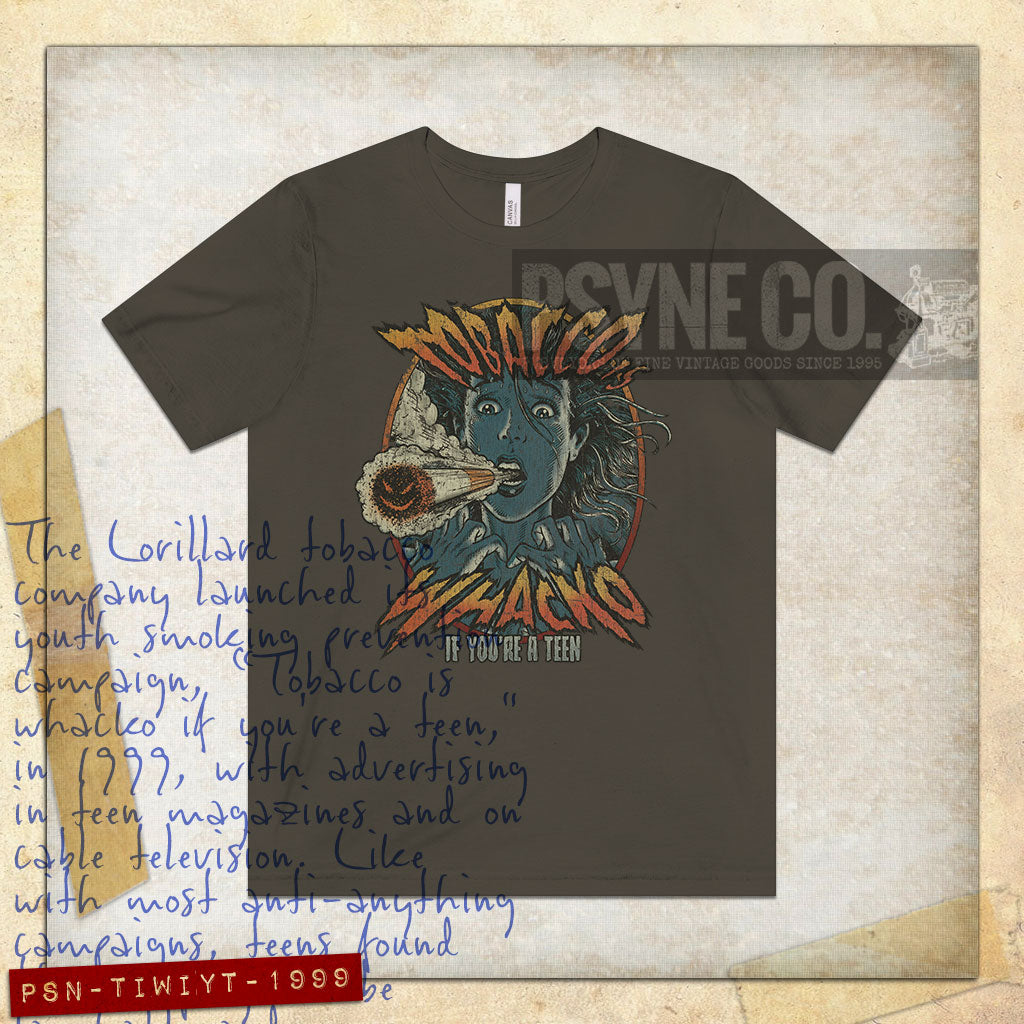 Tobacco is Whacko if You're A Teen 1999 Vintage Men's T-Shirt