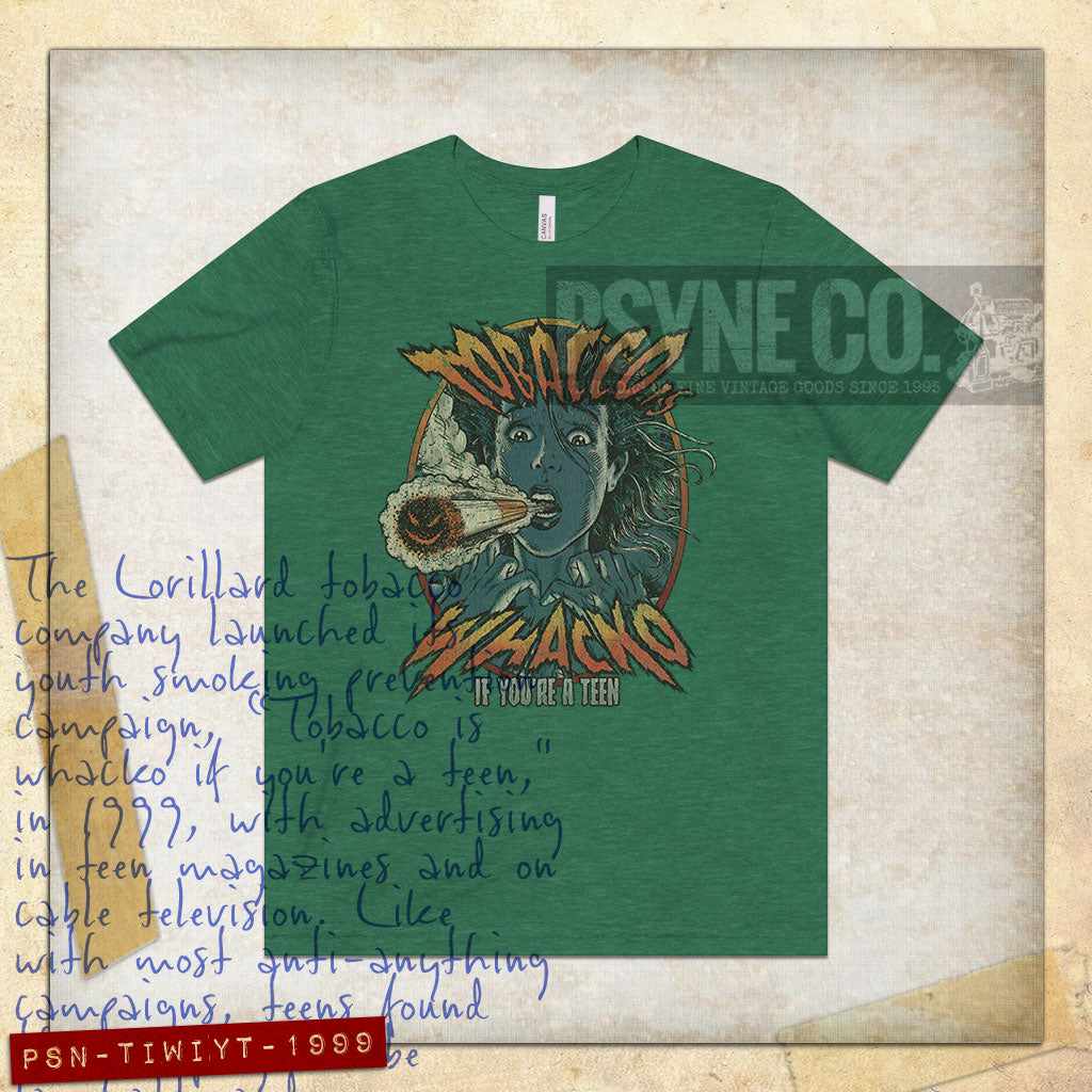 Tobacco is Whacko if You're A Teen 1999 Vintage Men's T-Shirt