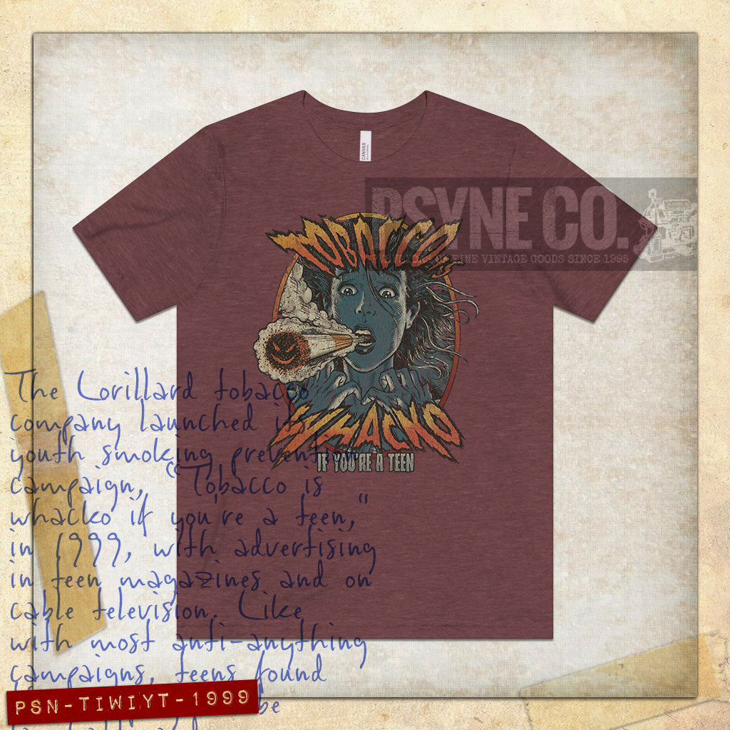 Tobacco is Whacko if You're A Teen 1999 Vintage Men's T-Shirt