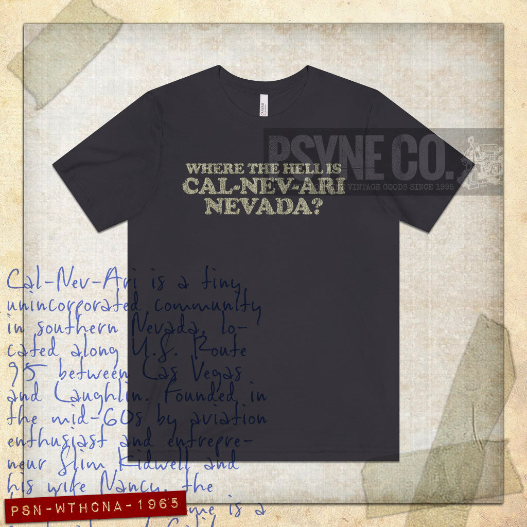 Where The Hell is Cal-Nev-Ari, Nevada? 1965 Vintage Men’s T-Shirt