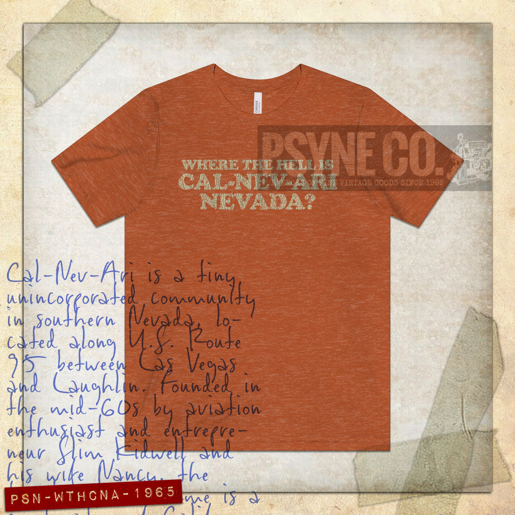 Where The Hell is Cal-Nev-Ari, Nevada? 1965 Vintage Men’s T-Shirt