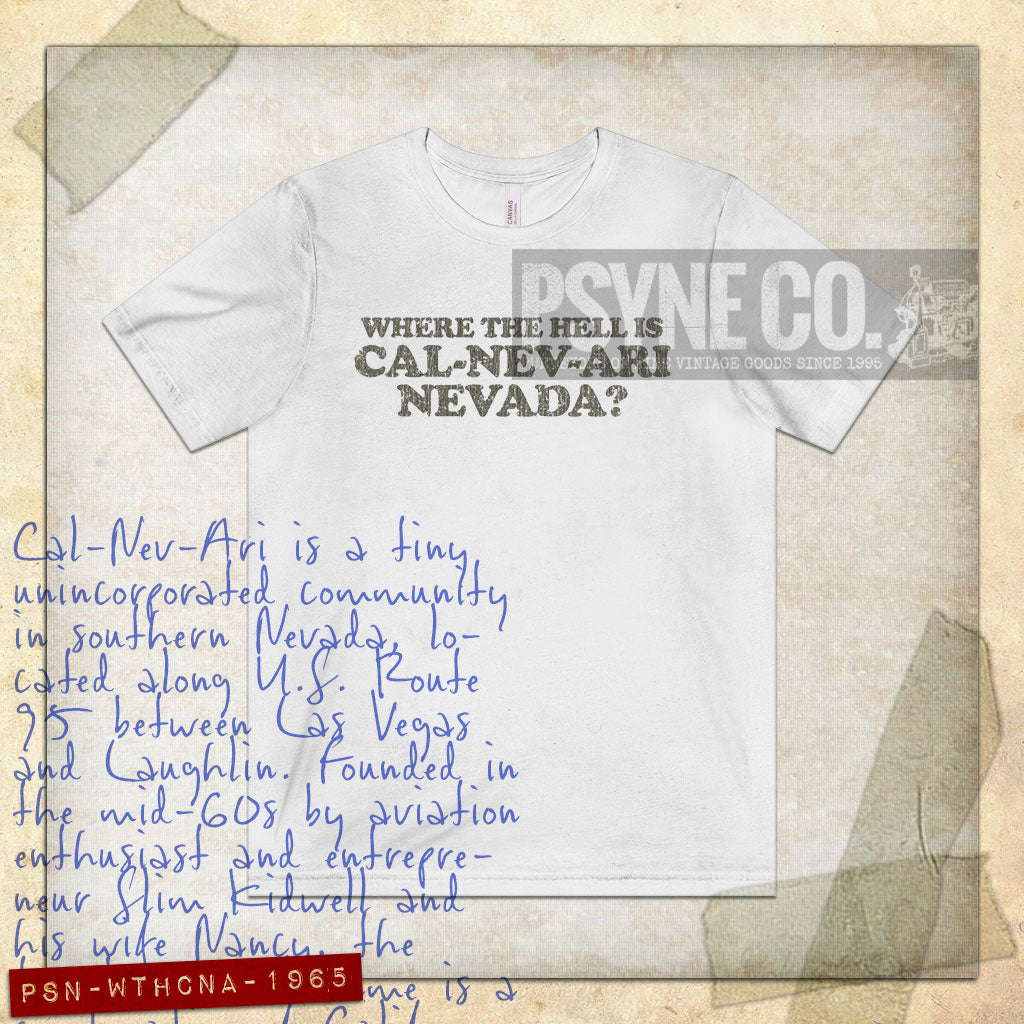 Where The Hell is Cal-Nev-Ari, Nevada? 1965 Vintage Men’s T-Shirt