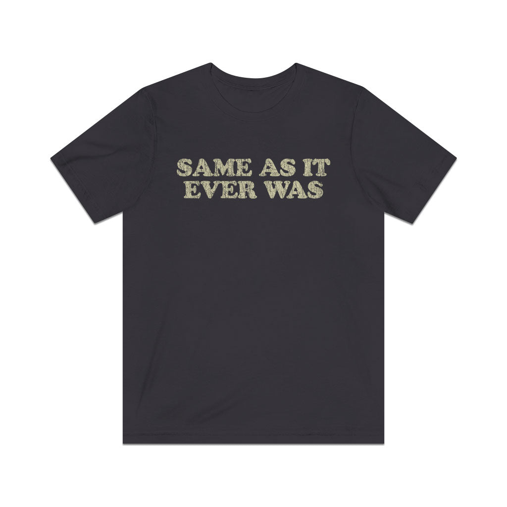 Same As It Ever Was 1981 Vintage Men's T-Shirt
