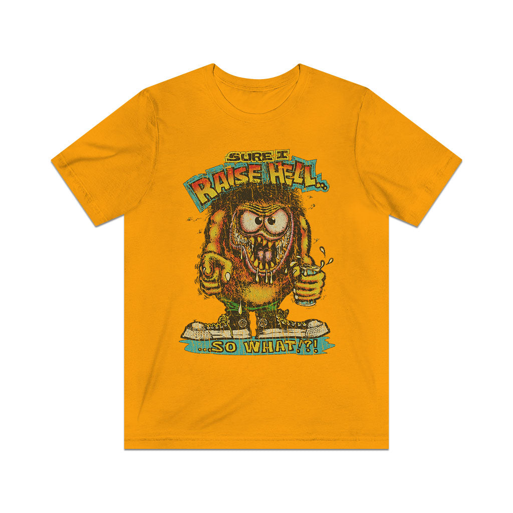 Sure I Raise Hell... So What? 1974 Vintage Men's T-Shirt