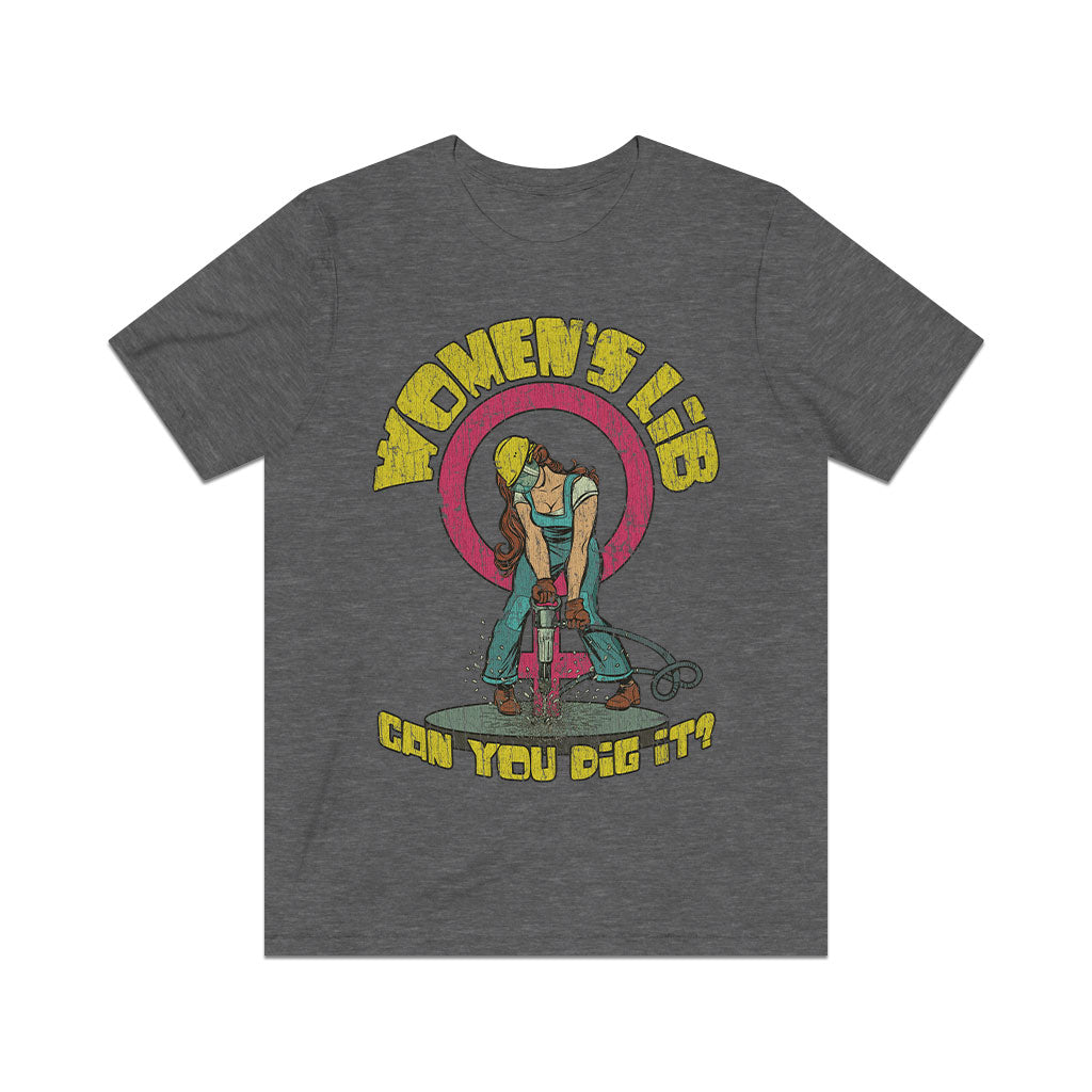 Women's Lib... Can You Dig It? 1968 Vintage Men's T-Shirt