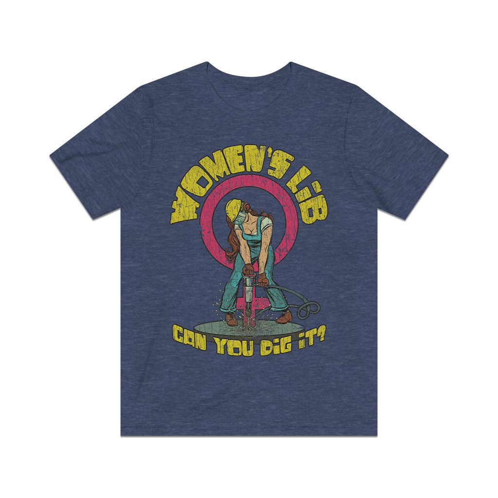 Women's Lib... Can You Dig It? 1968 Vintage Men's T-Shirt