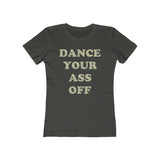 Dance Your Ass Off 1984 Vintage Women's T-Shirt
