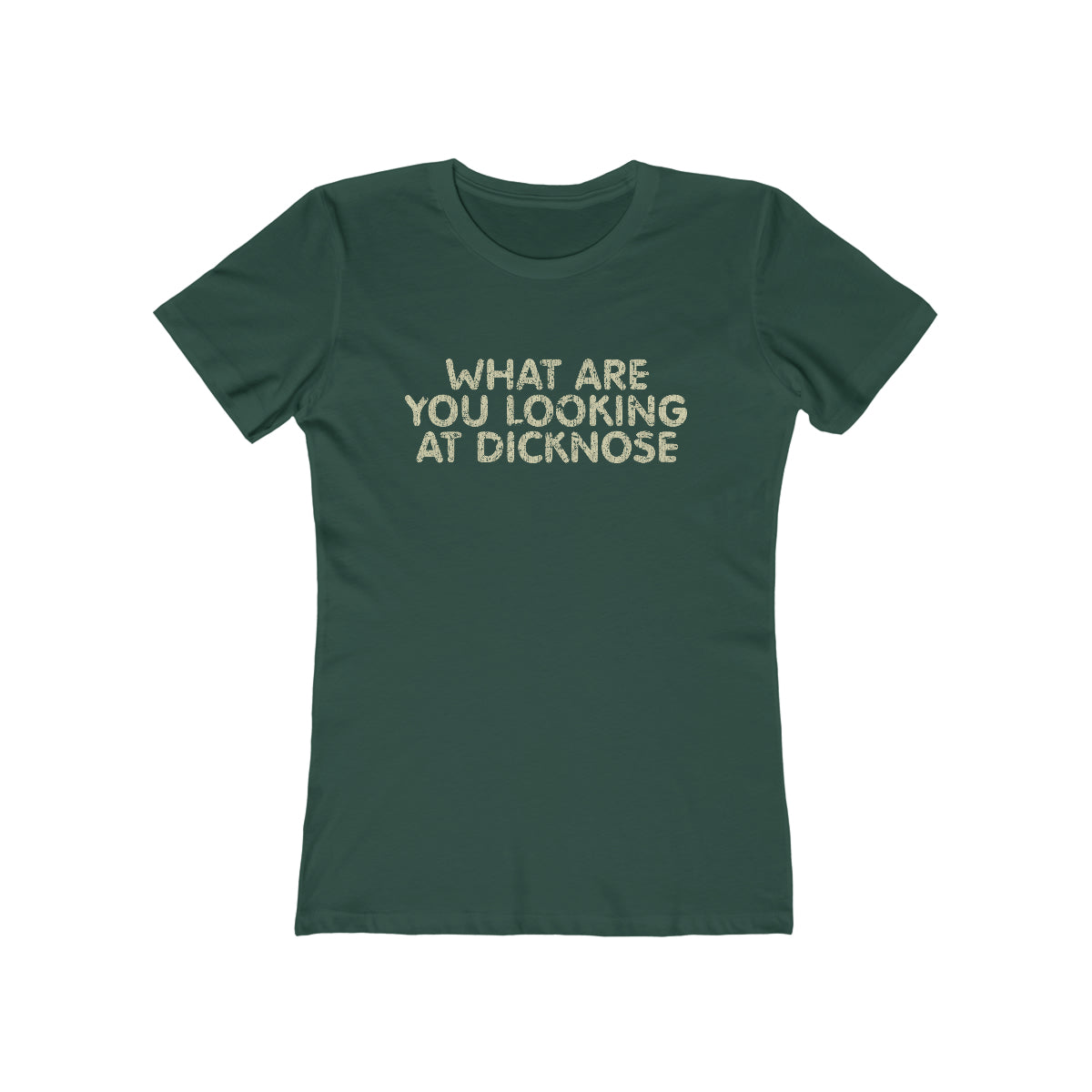 What Are You Looking At Dicknose 1985 Vintage Women's T-Shirt
