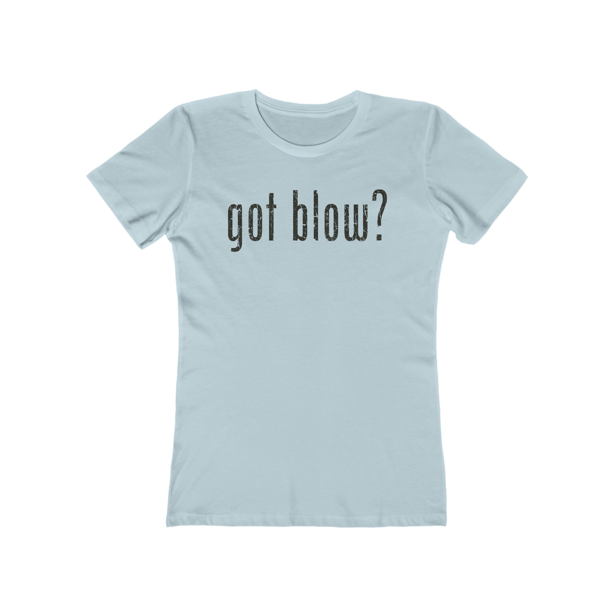 Got Blow? 2003 Vintage Women's T-Shirt