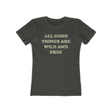 All Good Things Are Wild And Free 1851 Vintage Women's T-Shirt