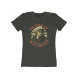 In Dolly We Trust 1984 Vintage Women's T-Shirt