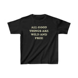 All Good Things Are Wild And Free 1851 Vintage Kid's T-Shirt