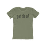 Got Blow? 2003 Vintage Women's T-Shirt
